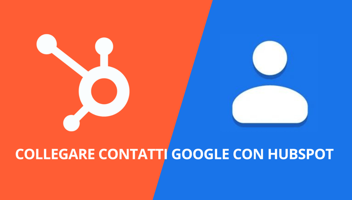 Collegare HubSpot a Contatti Google
