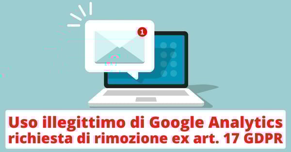 uso-illegittimo-di-google-analytics-richiesta-di-rimozione