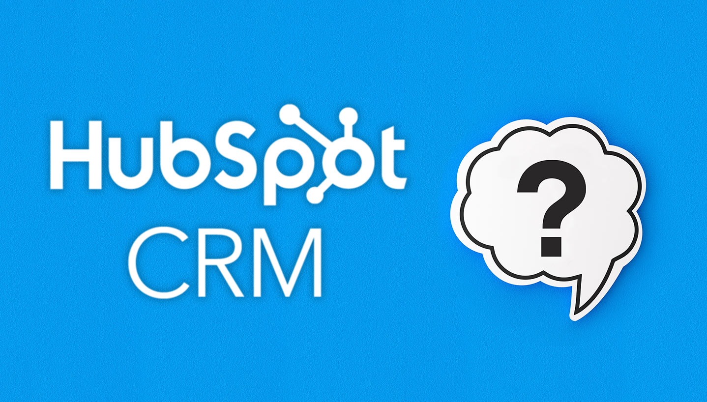 HubSpot CRM tutto quello che le PMI devono sapere